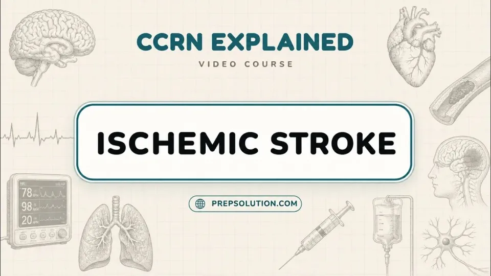 Crush the CCRN 2026 | The Ultimate CCRN Video Course & ICU Review | Ischemic Stroke